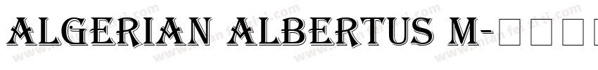 Algerian Albertus M字体转换